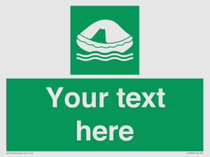 Custom sign safe condition Liferaft